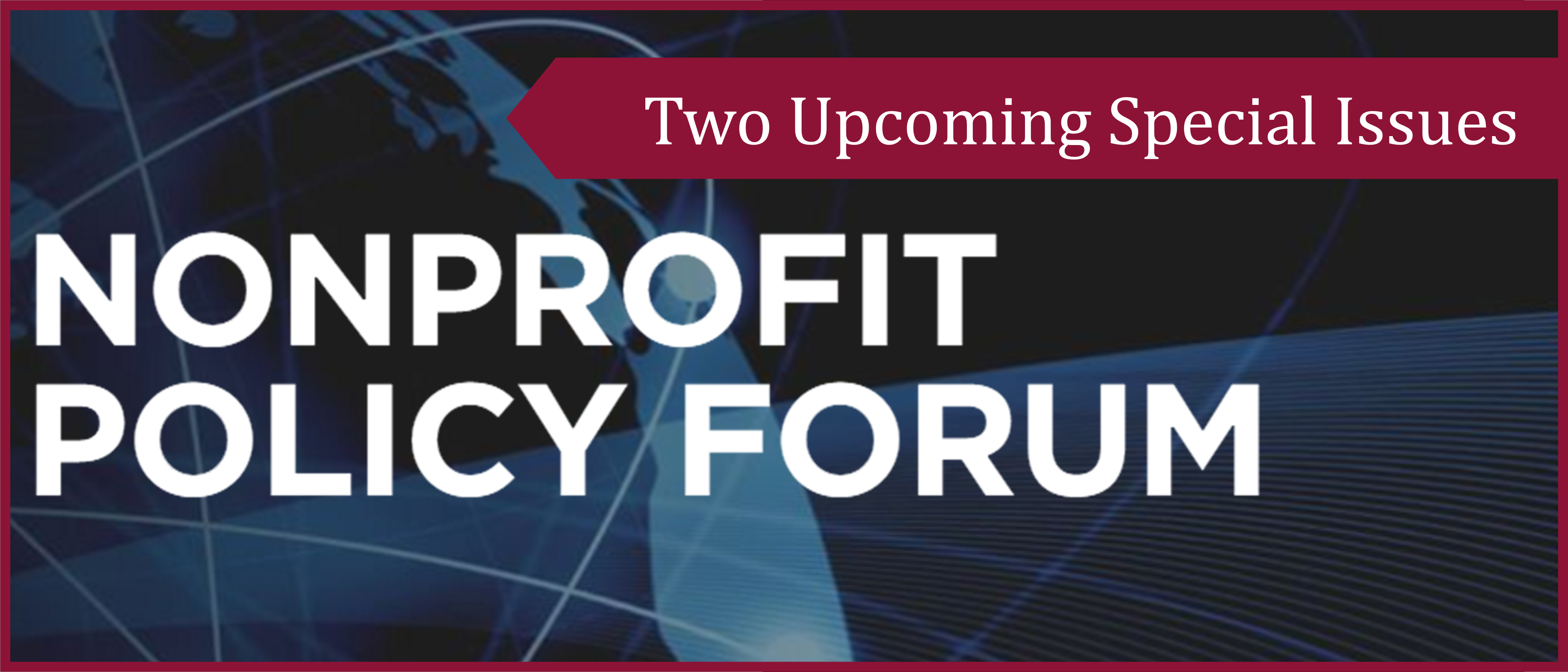Nonprofit Policy Forum invites papers for two upcoming special issues